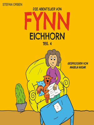 cover image of Die Abenteuer von Fynn Eichhorn Teil 4